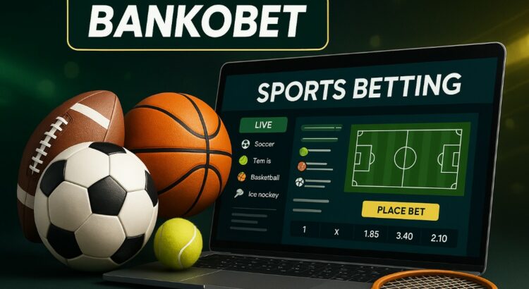 Bankobet Güncel